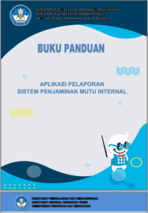 Buku Panduan Aplikasi Pelaporan Sistem Penjaminan Mutu Internal