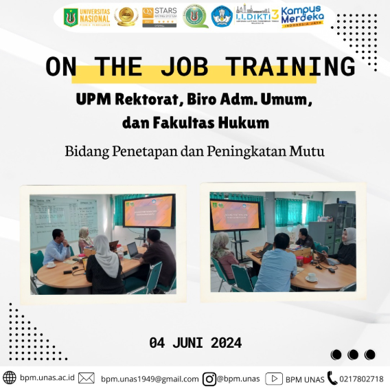 On the Job Training UPM Rektorat, UPM Biro Adm. Umum dan UPM Fakultas Hukum terkait Bidang Penetapan dan Peningkatan Mutu